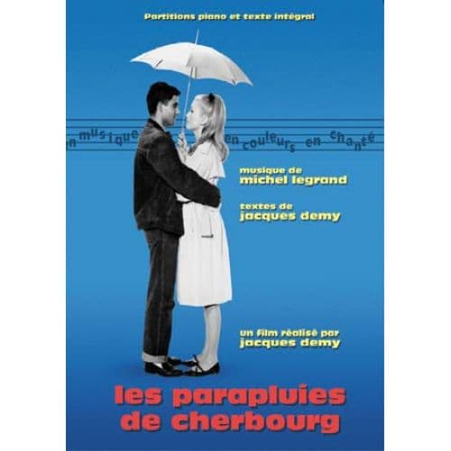 LEGRAND MICHEL - LES PARAPLUIES DE CHERBOURG - PIANO, CHANT