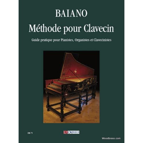 UT ORPHEUS BAIANO E. - METHODE POUR CLAVECIN
