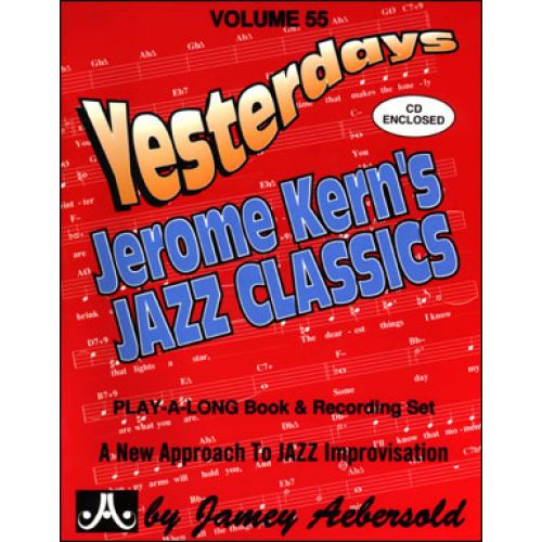 AEBERSOLD N°055 - YESTERDAYS JEROME KERN'S JAZZ CLASSICS
