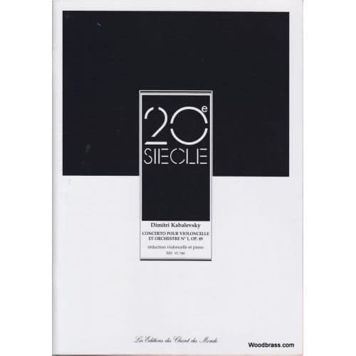 CHANT DU MONDE KABALEVSKY DIMITRI - CONCERTO POUR VIOLONCELLE N°1 OP.49 - VIOLONCELLE & PIANO