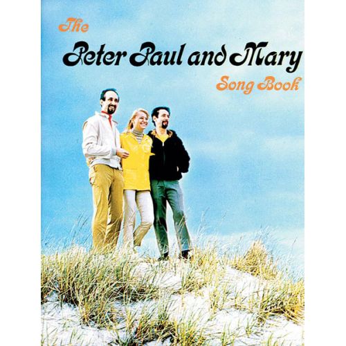 PETER PAUL AND MARY - PETER, PAUL AND MARY SONGBOOK - PVG