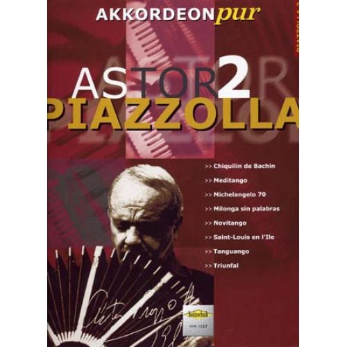 HOLZSCHUH PIAZZOLLA ASTOR AKKORDEON PUR VOL.2 - ACCORDEON