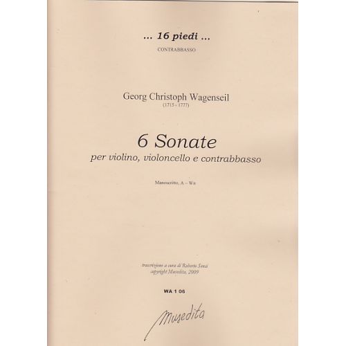 MUSEDITA WAGENSEIL GEORG CHRISTOPH - 6 SONATE A VIOLINI, VIOLONCELLO E CONTRABASSO