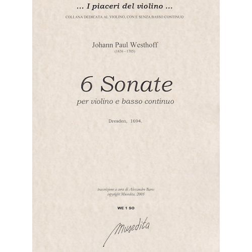 MUSEDITA WESTHOFF JOHANN PAUL - SONATE A VIOLINO E BASSO CONTINUO