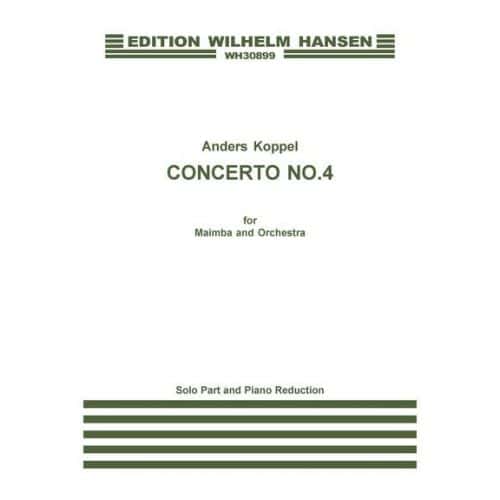  Koppel A. - Concerto N4 - Marimba And Orchestra - Piano Score/solo Part 