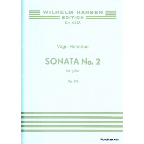 WILHELM HANSEN Holmboe Vagn - Sonata N°2 For Guitar Op.142