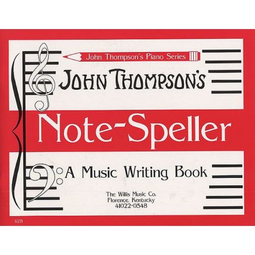 THOMPSON JOHN NOTE SPELLER A MUSIC WRITING BOOK - PIANO SOLO