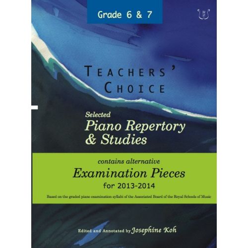 TEACHERS' CHOICE - SELECTED PIANO REPERTORY AND STUDIES 2013-2014 - PIANO SOLO