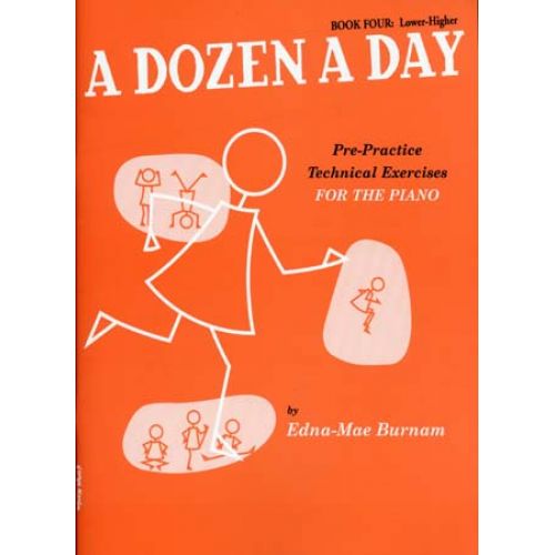 THE WILLIS MUSIC COMPANY BURNAM EDNA-MAE - A DOZEN A DAY VOL.4 (EN ANGLAIS) - PIANO