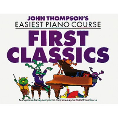 THOMPSON J. - FIRST CLASSICS - PIANO 