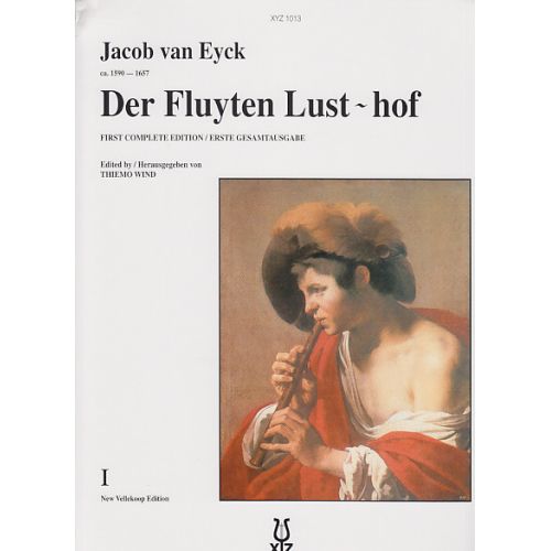 EYCK JACOB VAN - DER FLUYTEN LUST-HOF VOL.1