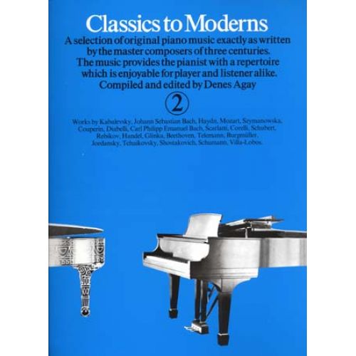 CLASSICS TO MODERNS VOL 2 - PIANO