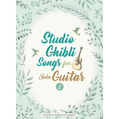 STUDIO GHIBLI SONGS FOR SOLO GUITAR VOL.2