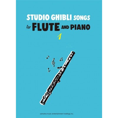 YAMAHA HISAISHI J. - STUDIO GHIBLI SONGS FOR FLUTE & PIANO VOL.1