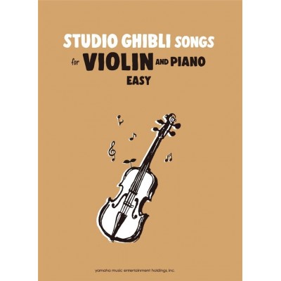 STUDIO GHIBLI SONGS FOR VIOLIN & PIANO - EASY
