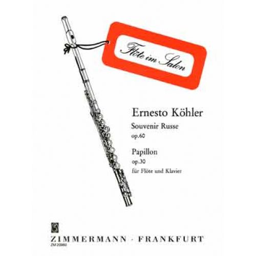 ZIMMERMANN KOHLER E. - SOUVENIR RUSSE OP.60 / PAPILLON OP.30