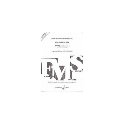 MORVAN-GIRARDOT F - DOSSIER DE FORMATION MUSICALE N°4 : DEBUSSY, SONATE POUR FLUTE, ALTO ET HARPE