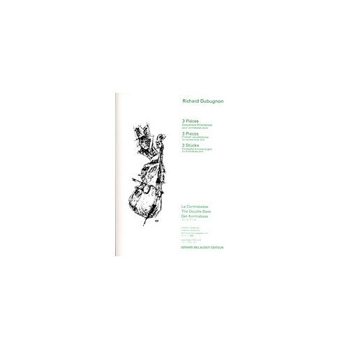 BILLAUDOT DUBUGNON RICHARD - TROIS PIECES - CONTREBASSE SEULE