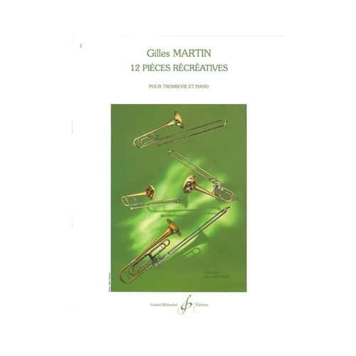  Martin Gilles - 12 Pieces Recreatives - Trombone, Piano