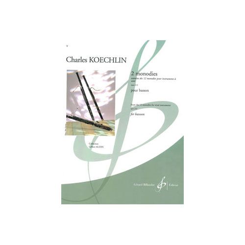 BILLAUDOT KOECHLIN CHARLES - 2 MONODIES OP.213 - BASSON