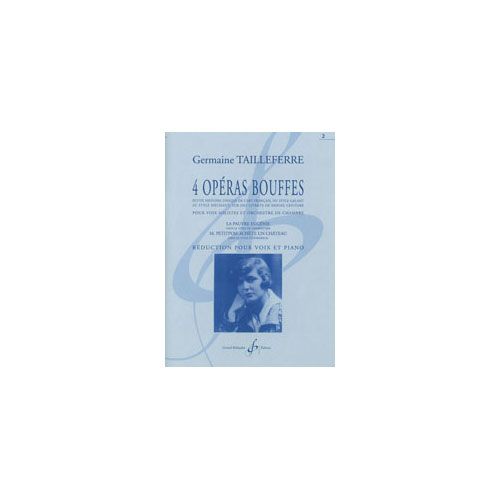 BILLAUDOT TAILLEFERRE GERMAINE - 4 OPERAS BOUFFES VOLUME 2 LA PAUVRE EUGENIE - M. PETITPOIS ACHETE UN CHÂTEAU