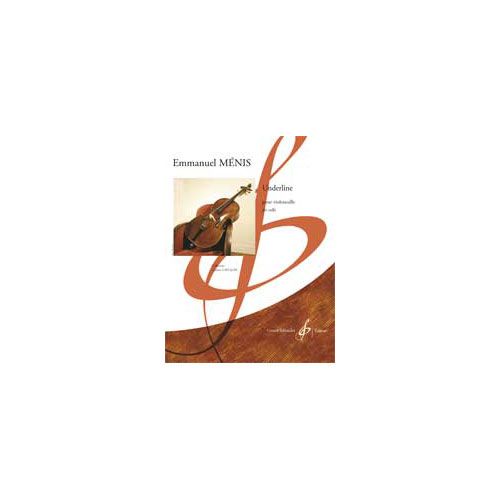 BILLAUDOT MENIS EMMANUEL - UNDERLINE - VIOLONCELLE SEUL