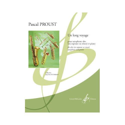  Proust Pascal - Un Long Voyage - Saxophone Et Piano