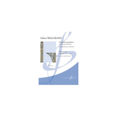 BILLAUDOT Wallerand Fabien - Exercices Journaliers Suivis De Traits D