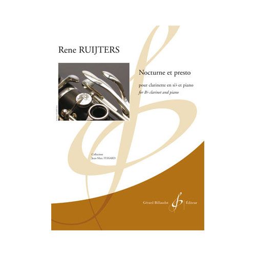 BILLAUDOT RUIJTERS RENE - NOCTURNE ET PRESTO - CLARINETTE ET PIANO