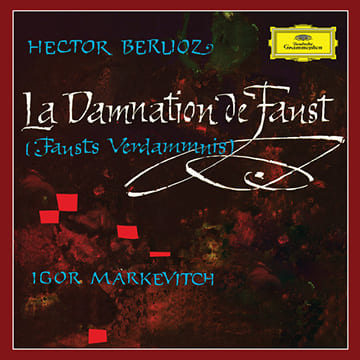 Hector Berlioz - « La damnation de Faust - I. Marche hongroise (Op. 24 H. 111) – Igor Markevitch
