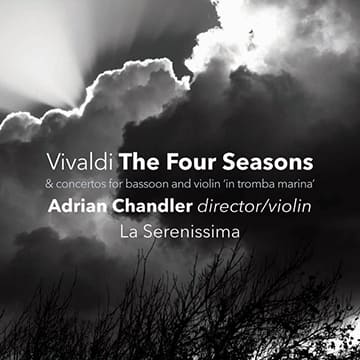 Antonio Vivaldi - « Les 4 saisons L’été - III. Presto (RV. 315 en Sol mineur) » - Adrian Chandler