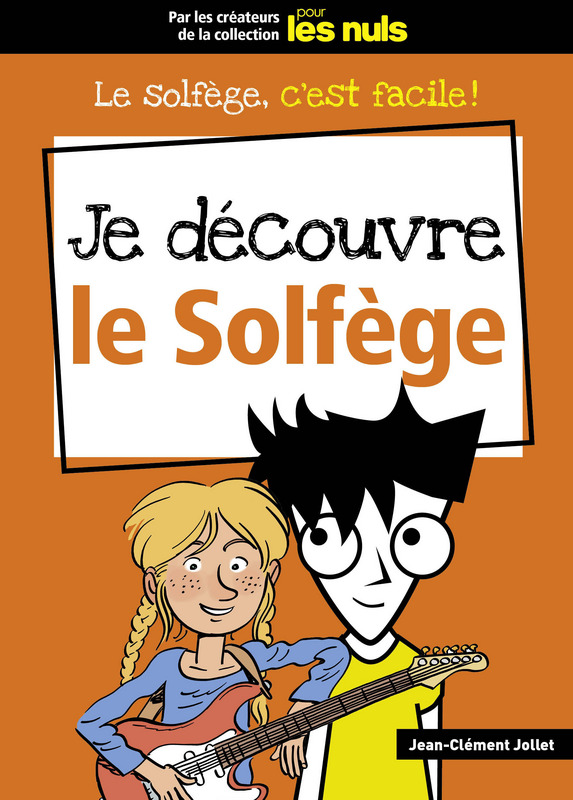 Apprendre Le Saxophone Pour Les Nuls Partitions : Jollet Jean-clement - Je Decouvre Le Solfege Avec Les Nuls