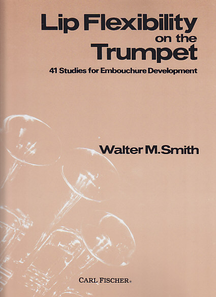 CARL FISCHER SMITH - LIP FLEXIBILITY - TROMPETTE