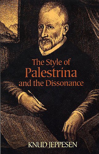 DOVER KNUD JEPPESEN - THE STYLE OF PALESTRINA AND THE DISSONANCE - RENAISSANCE