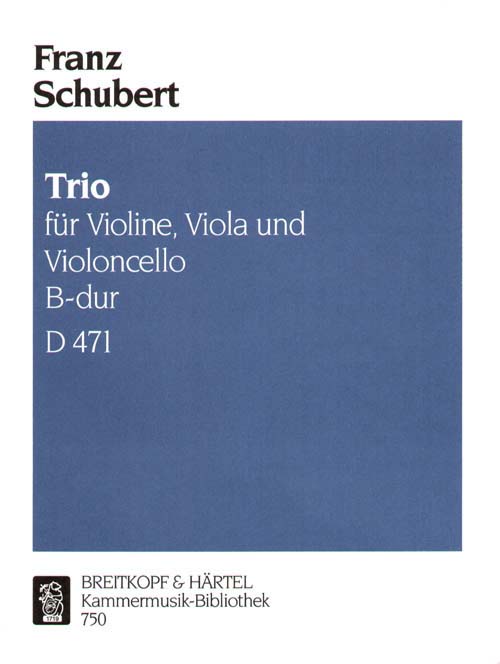 EDITION BREITKOPF SCHUBERT FRANZ - STREICHTRIO B-DUR D 471 - VIOLIN, VIOLA, CELLO