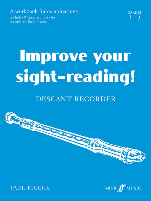 FABER MUSIC HARRIS PAUL - IMPROVE YOUR SIGHT-READING! GRADE 1-3 - RECORDER