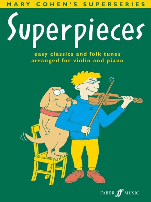FABER MUSIC COHEN MARY - SUPERPIECES BOOK 2 - VIOLIN AND PIANO