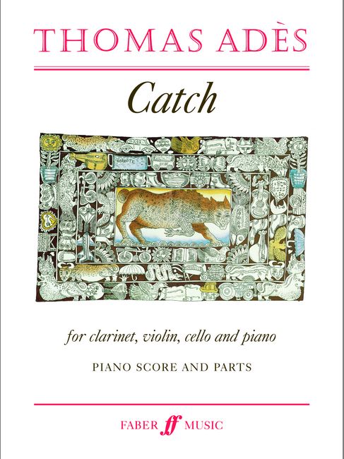 FABER MUSIC ADES THOMAS - CATCH - MIXED ENSEMBLE
