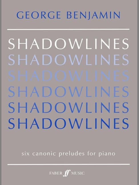 FABER MUSIC BENJAMIN GEORGE - SHADOWLINES - PIANO SOLO