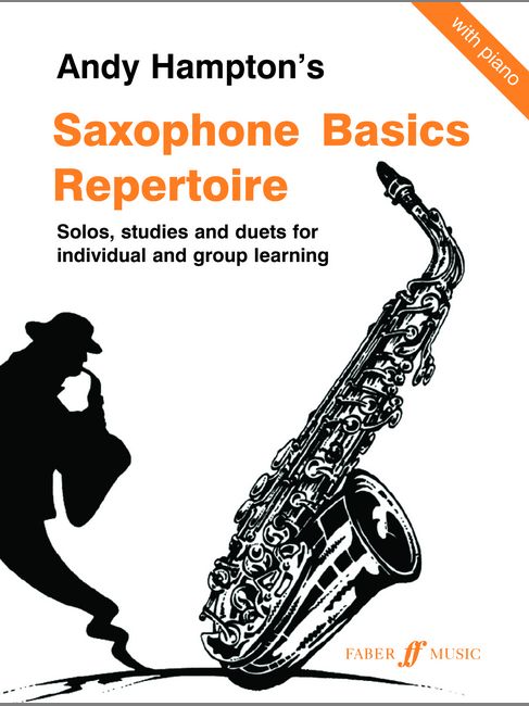 FABER MUSIC HAMPTON ANDY - SAXOPHONE BASICS REPERTOIRE - SAXOPHONE AND PIANO