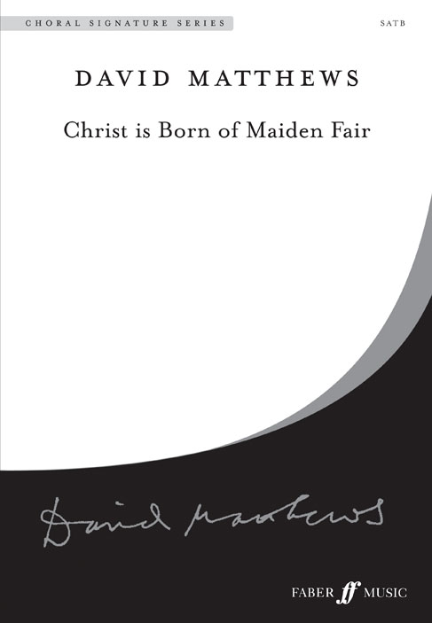 MATTHEWS DAVID - CHRIST IS BORN OF MAIDEN FAIR - SATB (PAR 10 MINIMUM)
