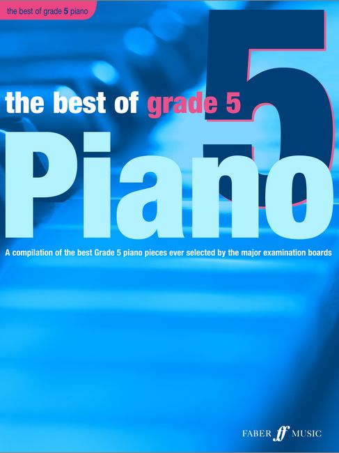 FABER MUSIC WILLIAMS ANTHONY - BEST OF PIANO - GRADE 5 - PIANO 