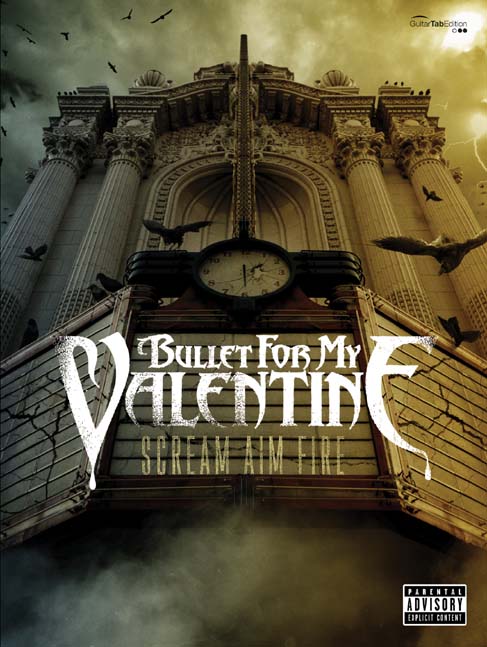FABER MUSIC BULLET FOR MY VALENTINE - SCREAM AIM FIRE - GUITARE TAB
