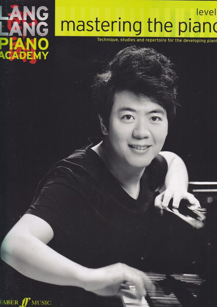 FABER MUSIC LANG LANG PIANO ACADEMY - MASTERING THE PIANO LEVEL 1