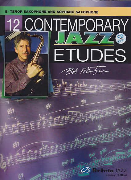 WARNER BROS MINTZER BOB - 12 CONTEMPORARY JAZZ ETUDES SAX TENOR AND SOPRANO + CD