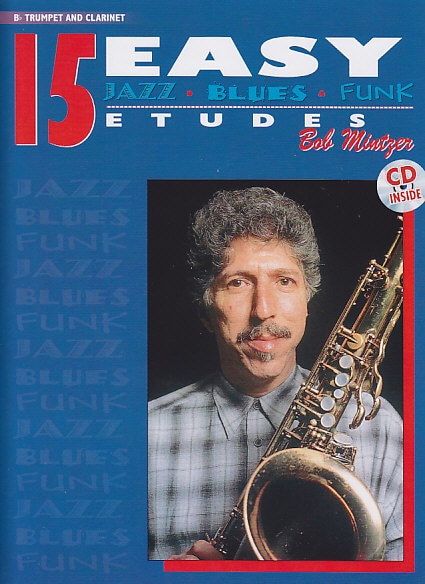 ALFRED PUBLISHING BOB MINTZER - 15 EASY JAZZ, BLUES, FUNK ETUDES + CD