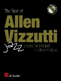 DEHASKE THE BEST OF ALLEN VIZZUTTI - JAZZ PIECES FOR TRUMPET IN DIFFERENT STYLES + CD