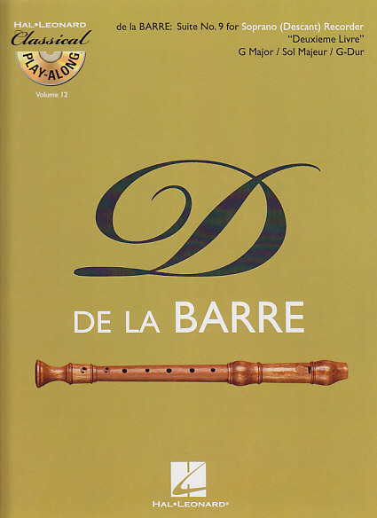 HAL LEONARD DE LA BARRE MICHEL - SUITE N°9 DEUXIEME LIVRE EN SOL MAJEUR + CD - FLUTE A BEC SOPRANO
