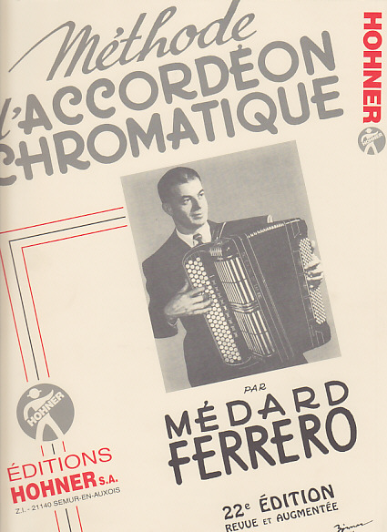 HOHNER Ferrero Medard - Methode D'accordéon Chromatique Complète