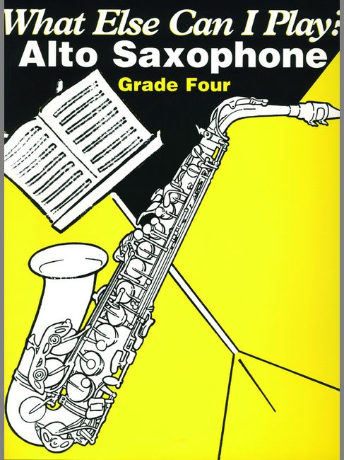 FABER MUSIC WHAT ELSE CAN I PLAY? GRADE 4 - SAXOPHONE 